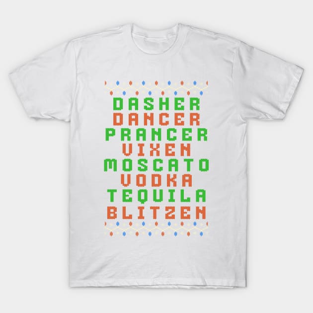 Dasher dancer prancer vixen moscato vodka christmas T-Shirt by Novelty-art